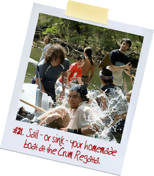 #24. Sail&mdash;or sink&mdash;yourhomemade boat at the Crum Regatta. 